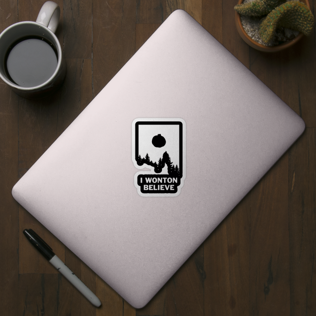 I Wonton Believe by dumbshirts